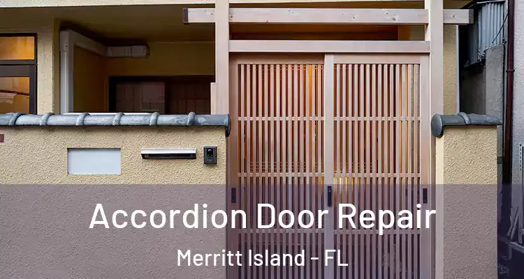  Accordion Door Repair Merritt Island - FL