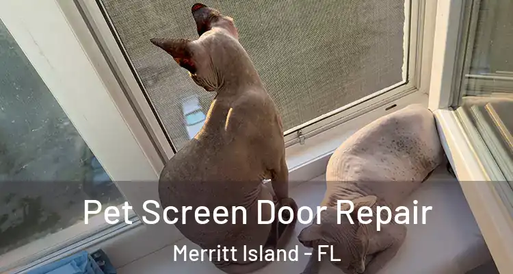  Pet Screen Door Repair Merritt Island - FL