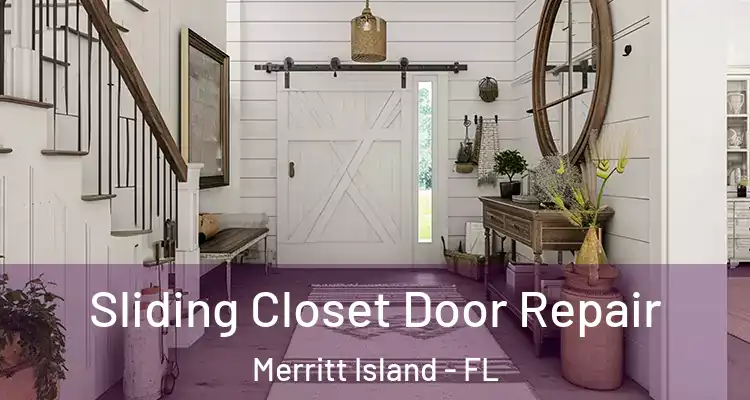  Sliding Closet Door Repair Merritt Island - FL